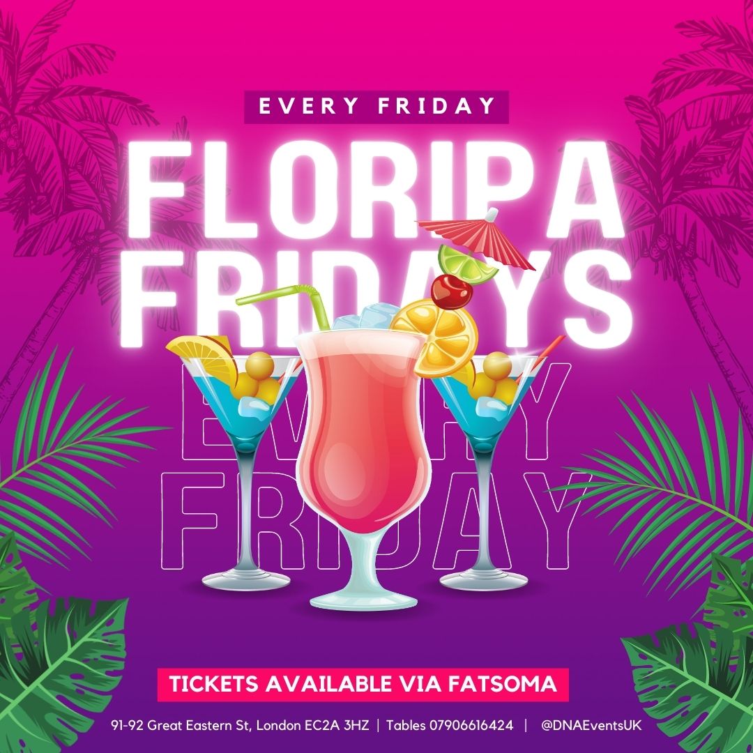 DNA Events UK Presents: Floripa Fridays – Floripa Shoreditch 🌞