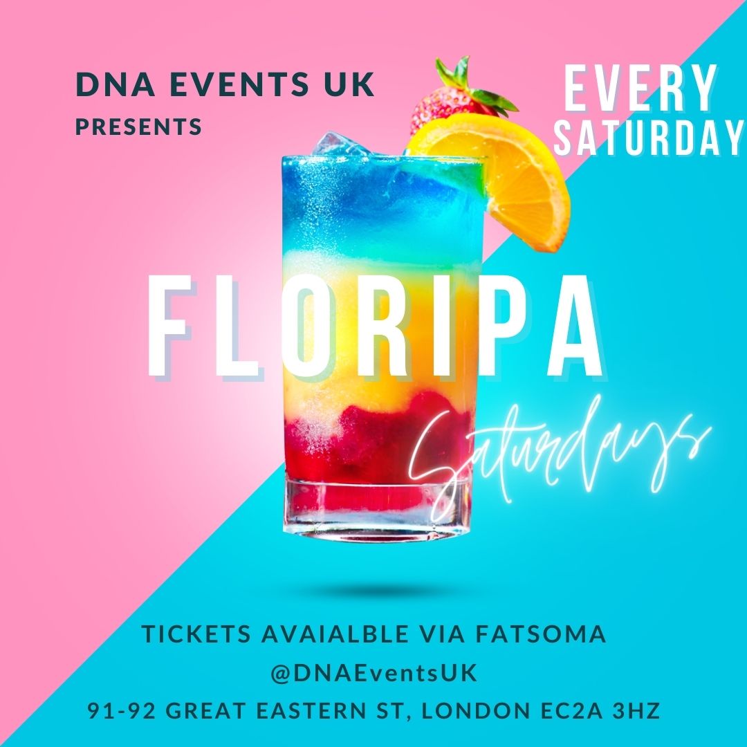 DNA Events UK Presents: Floripa Saturdays – Floripa Shoreditch 🌞