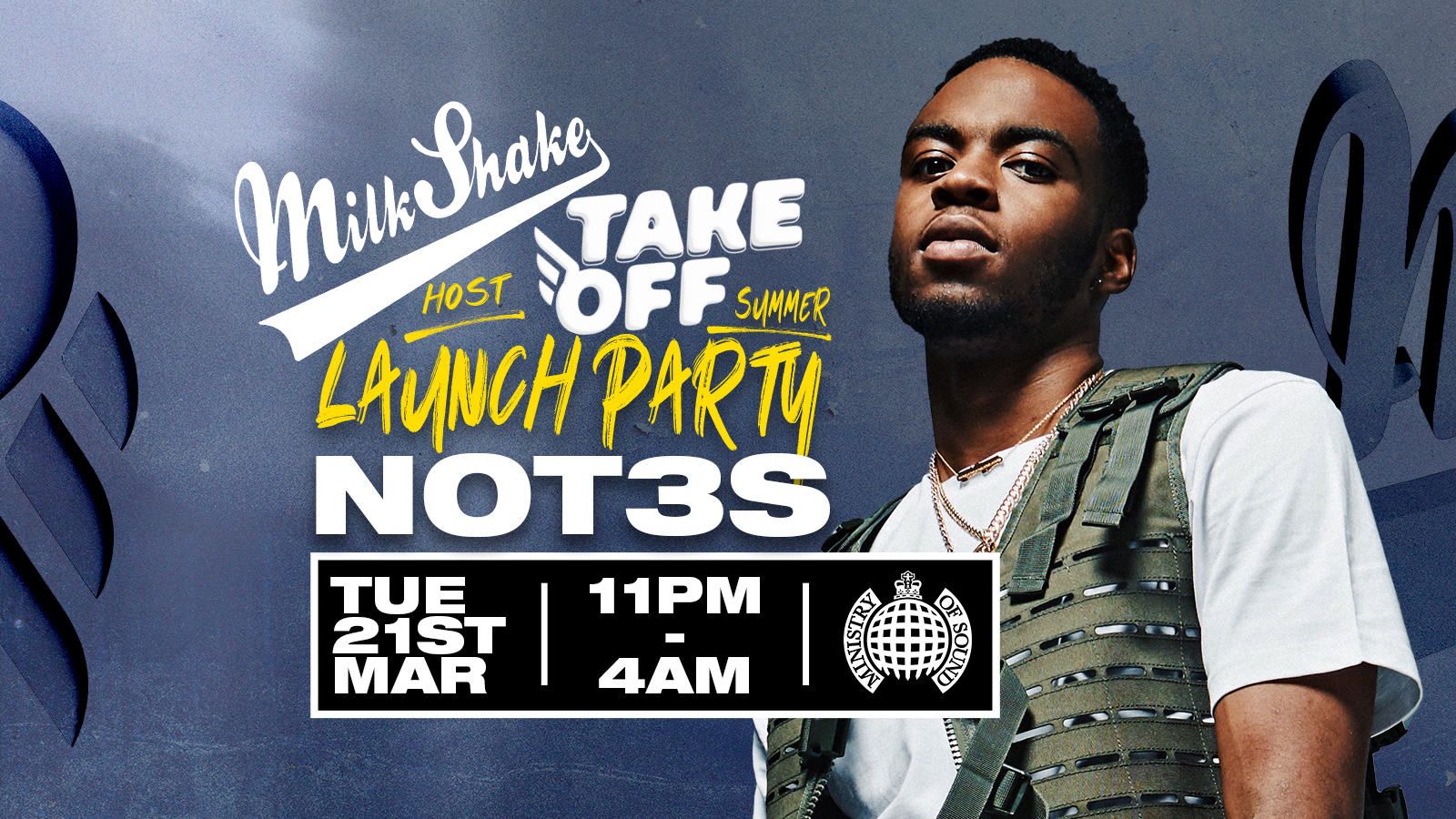 Milkshake, Ministry of Sound | ft NOT3S – The Take Off Festival Launch Party ✈️