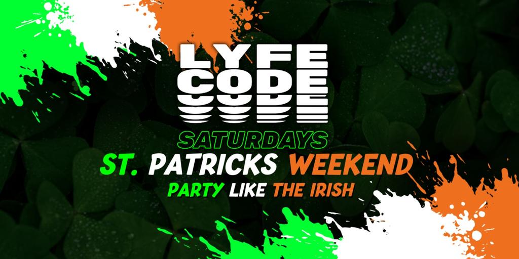 Lyfecode Saturdays – St Patricks Weekend –  Pryzm Birmingham