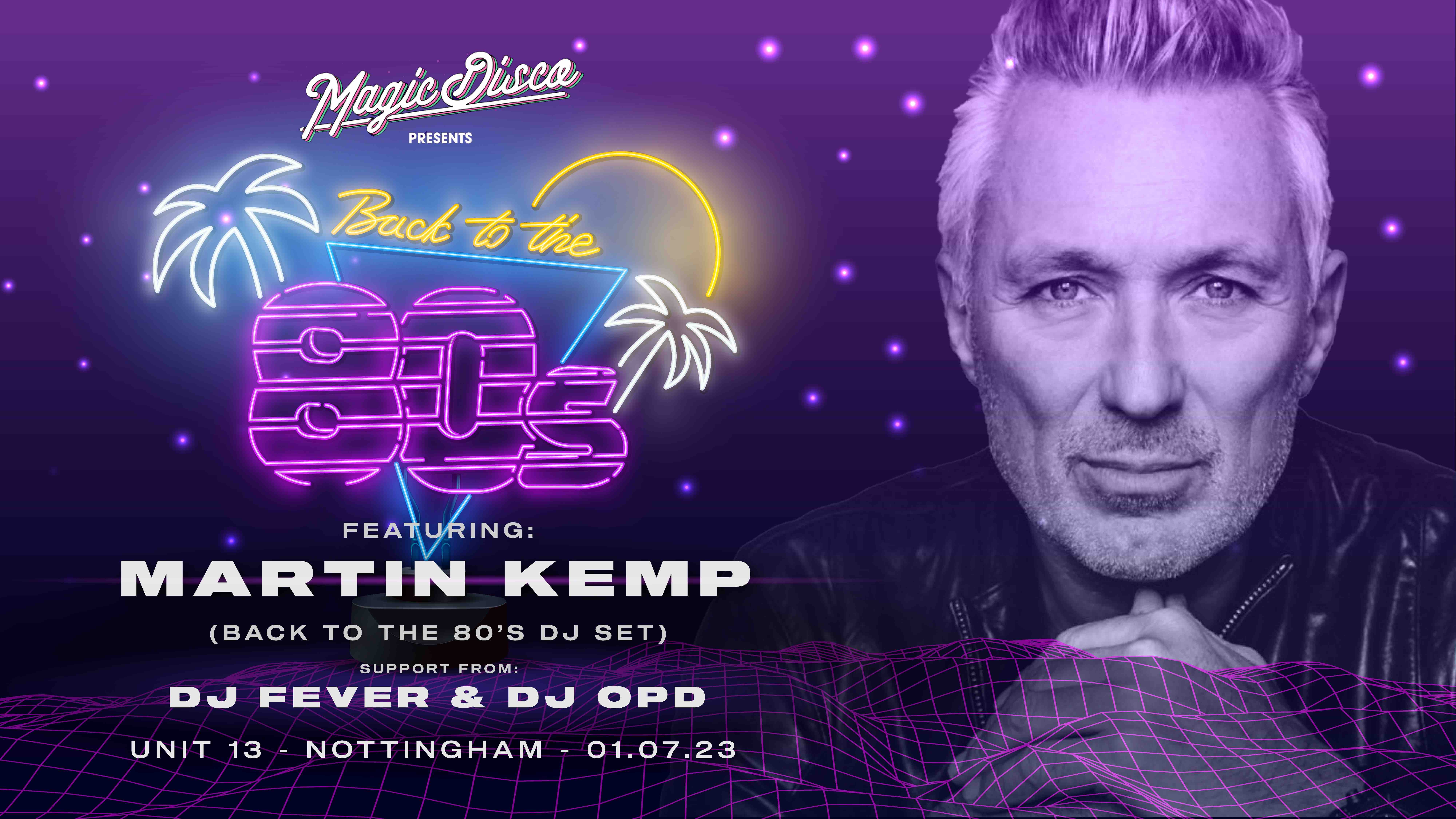 Martin Kemp Live DJ set – Back to the 80’s – Nottingham