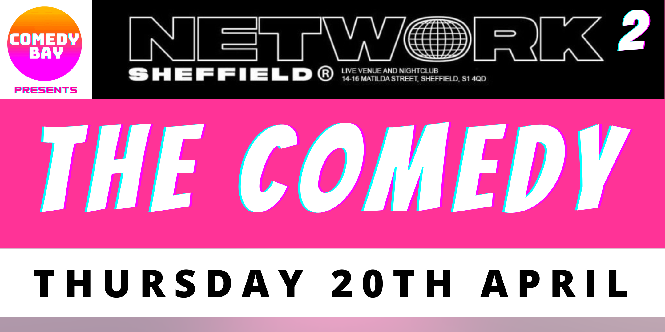 Comedy Bay | Network, Sheffield