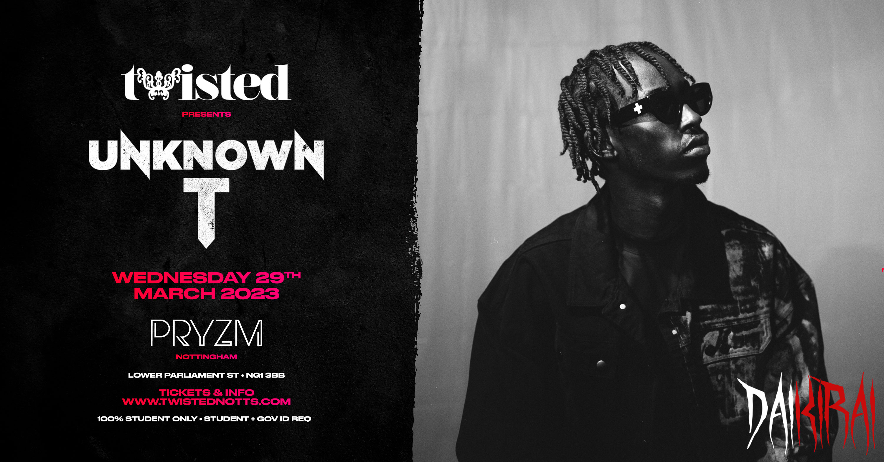 Daikirai x Twisted Presents Unknown T | PRYZM [LAST 50 TICKETS]