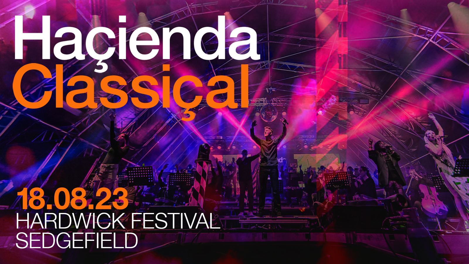 Hacienda Classical Hardwick Festival