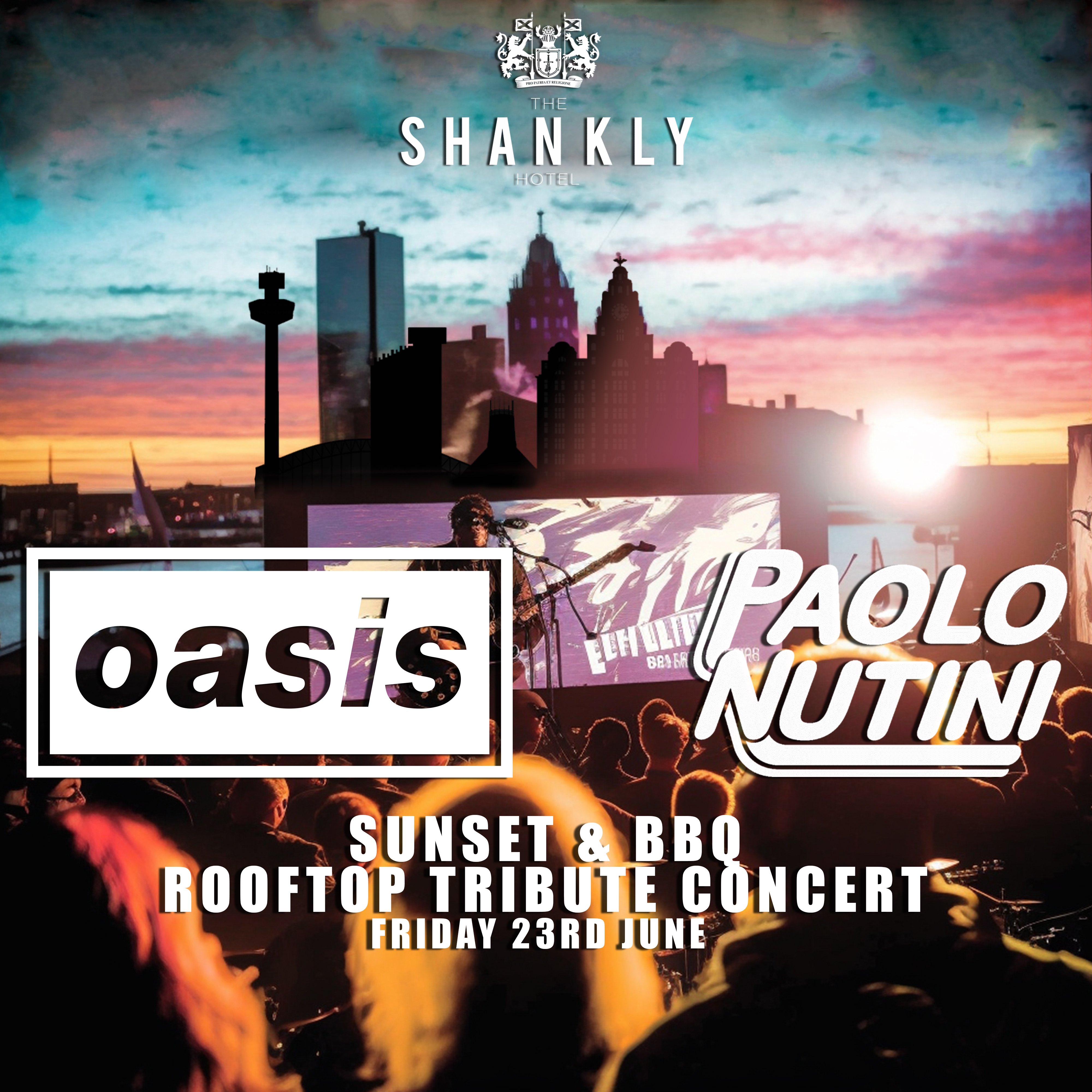 OASIS & PAOLO NUTINI SUNSET AND BBQ TRIBUTE CONCERT: THE SHANKLY ROOFTOP