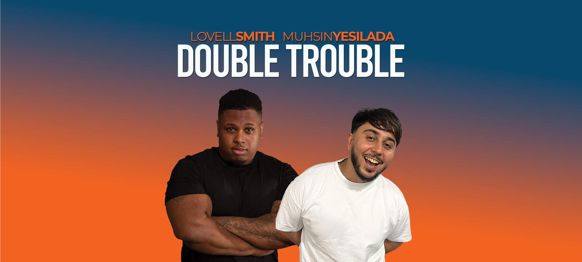 Double Trouble – Lovell Smith & Muhsin Yesilada