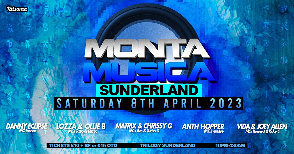 Monta Musica Sunderland EASTER WEEKEND at Trilogy Night Club Sunderland ...
