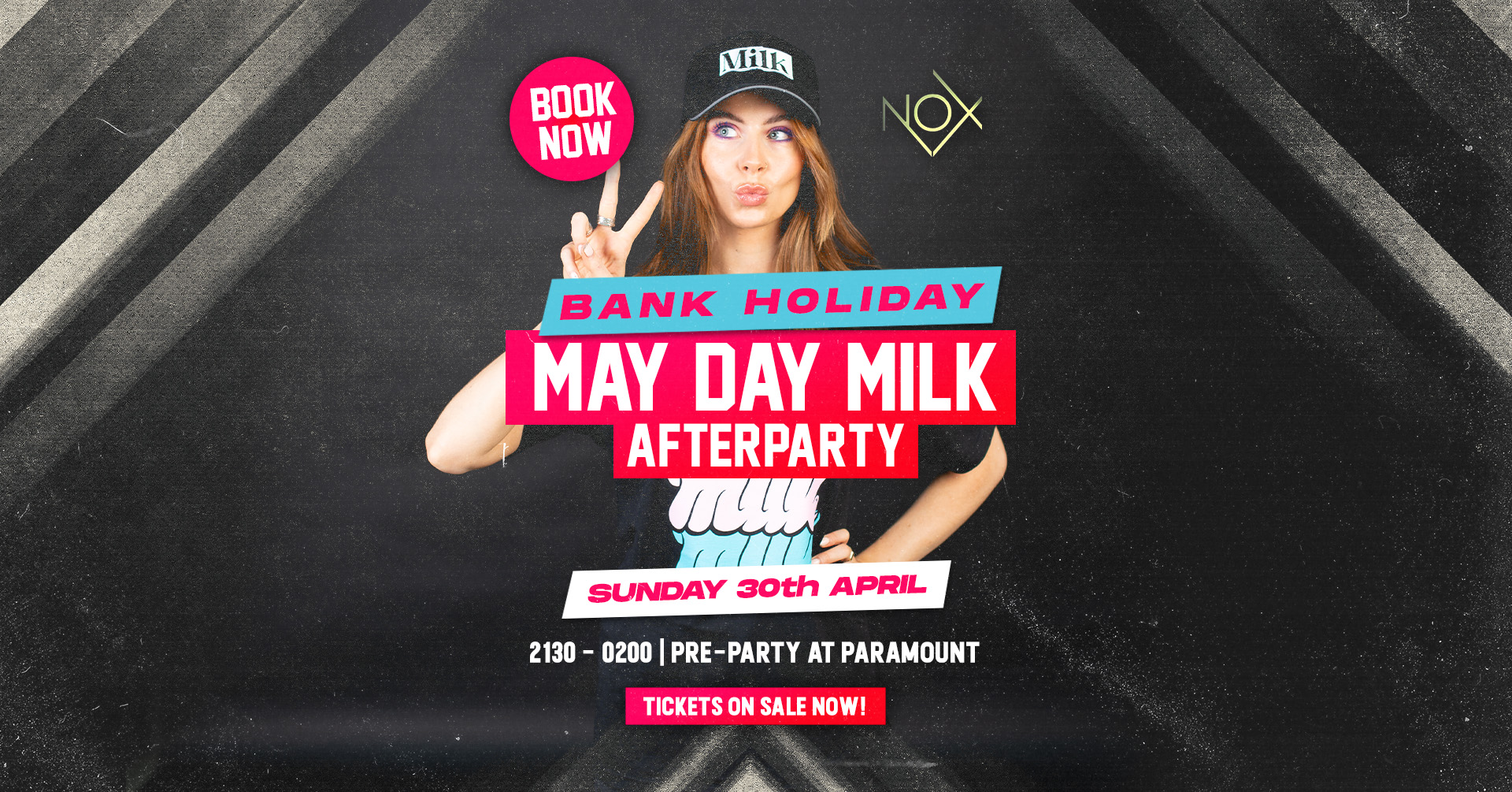 MAYDAY MILK TONIGHT!  BANK HOLIDAY SUNDAY | NOX NIGHTCLUB | SUNDAY 30th APRIL