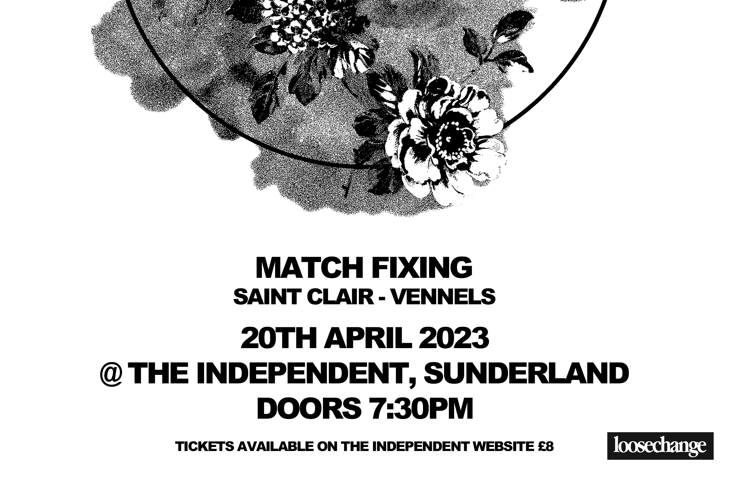 Loosechange presents: Match Fixing, Saint Clair & Vennels