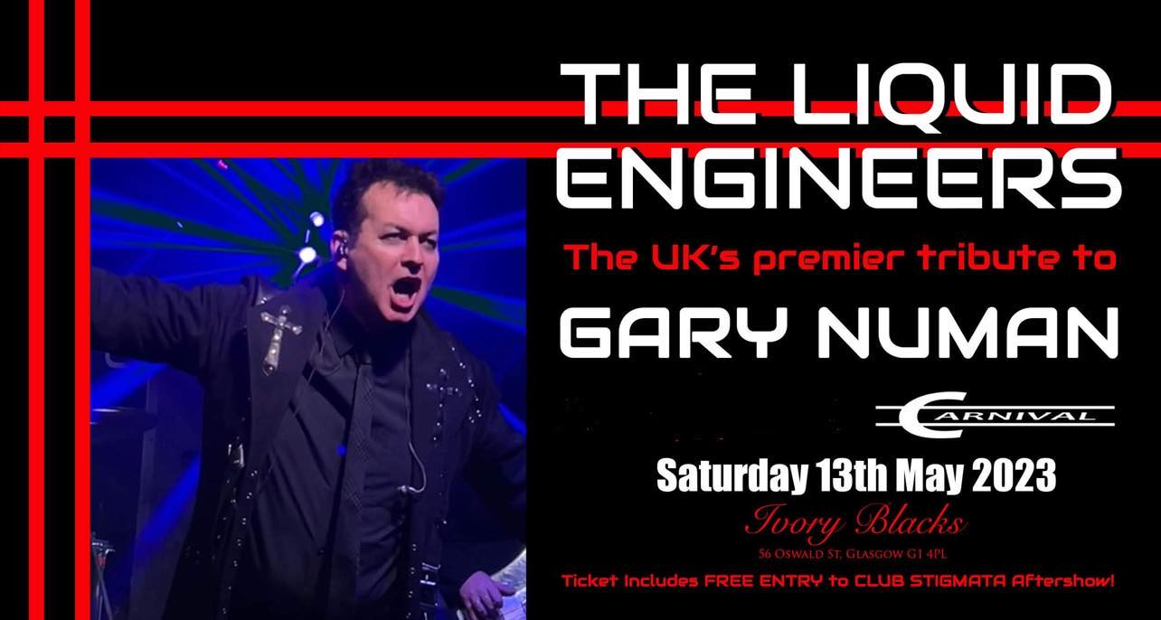 THE LIQUID ENGINEERS – The UK’s Premier Gary Numan Tribute + Carnival