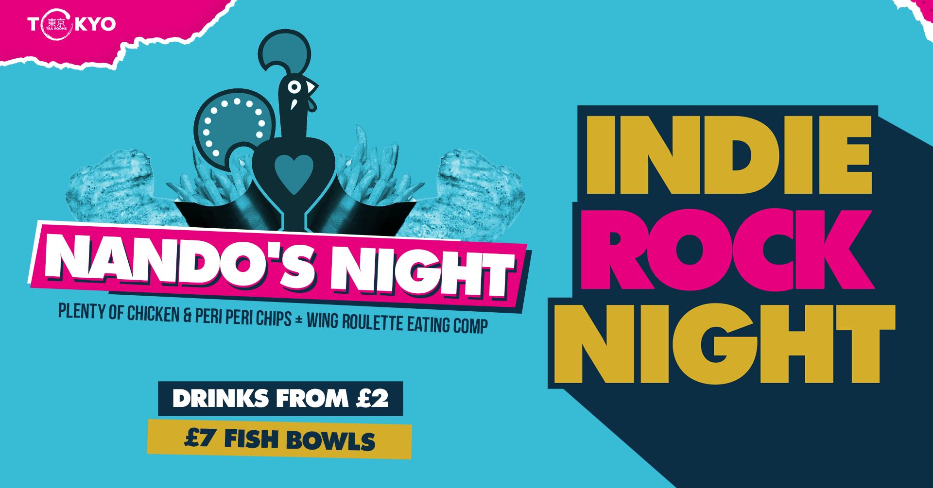 Indie Rock Night ∙ NANDOS NIGHT *LAST 20 TICKETS* at Tokyo Tea Rooms
