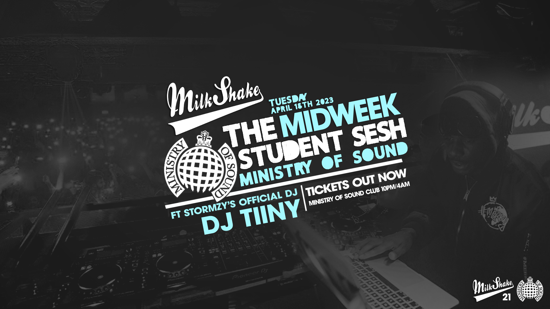 Milkshake, Ministry of Sound | ft DJ TIINY – Stormzy’s Official DJ 🔥TONIGHT 🌍