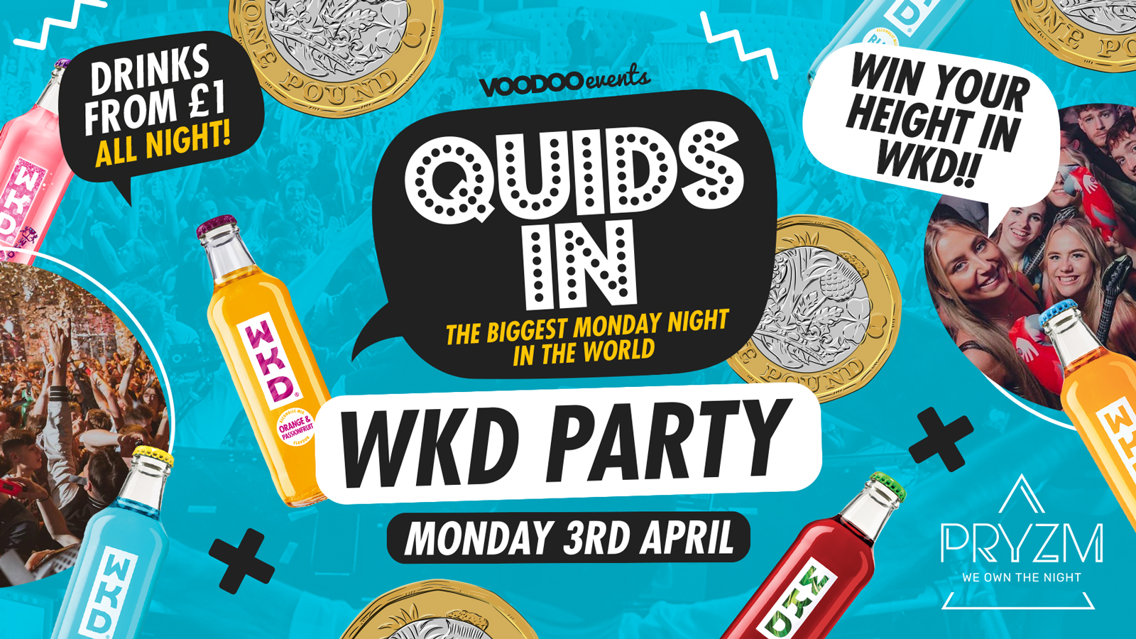Quids In Mondays Win Your Height in WKD – 3rd April
