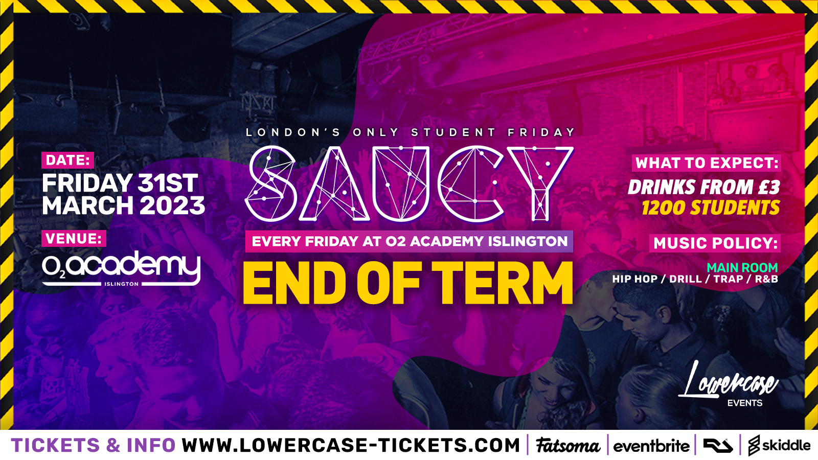 Saucy Fridays 🎉 – London’s Biggest Weekly Student Friday @ O2 Academy Islington ft DJ AR