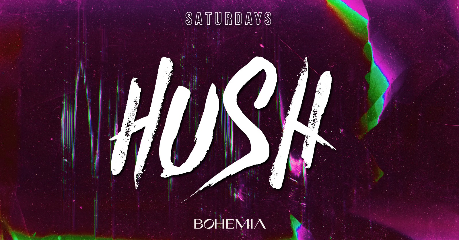 HUSH - SOLD OUT! | LAUNCH NIGHT | BOHEMIA DURHAM | 25th MARCH at ...