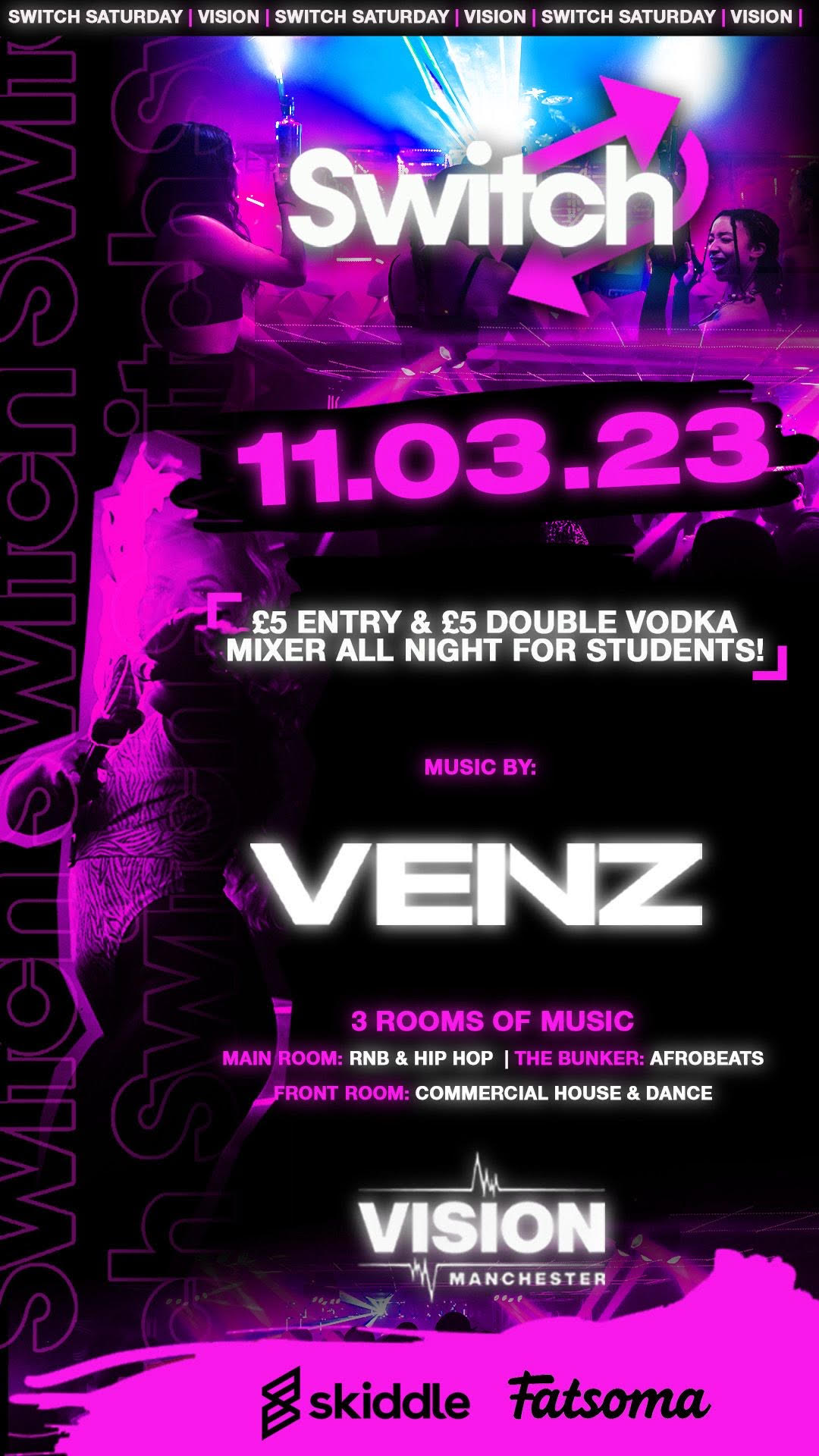 Switch Saturdays at Vision Nightclub 11th March