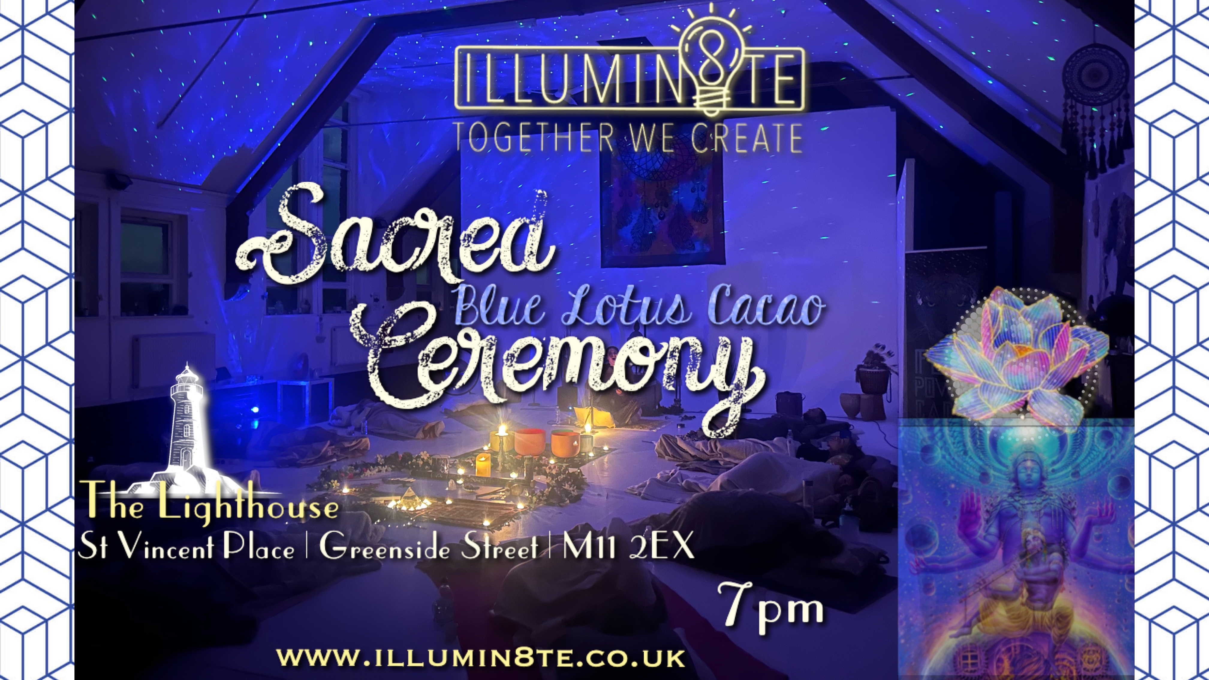 Illumin8te | Sacred Ceremony Blue Lotus Cacao (Friday 31st March) @ THE LIGHTHOUSE  7PM – SOLDOUT