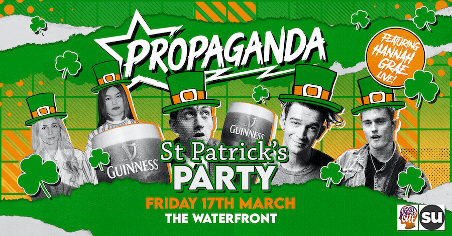 Propaganda Norwich – St Patricks Party Ft. Hannah Grae Live!