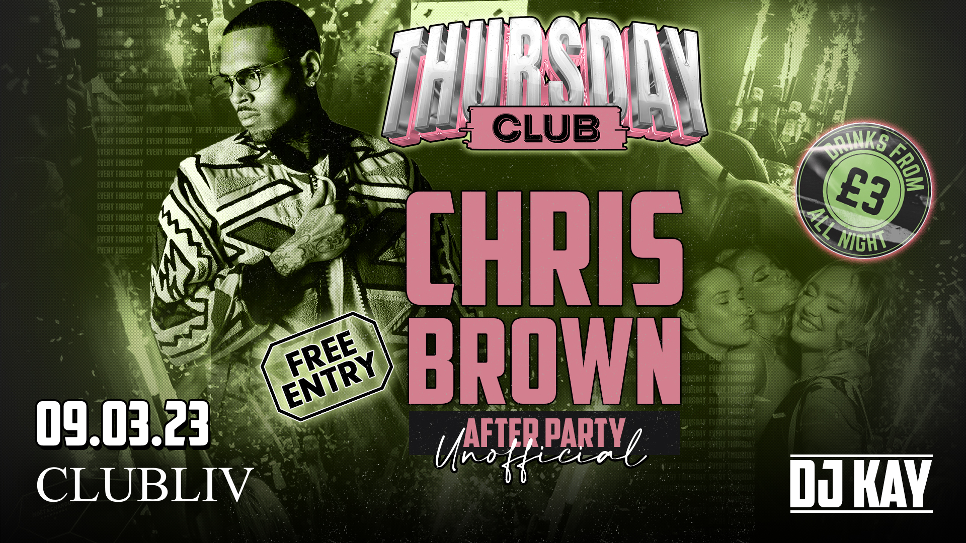 CHRIS BROWN AFTER PARTY 🎤 THURSDAY CLUB  🌸  CLUB LIV DRINKS FROM £3 ALL NIGHT !! FREE TICKETS*