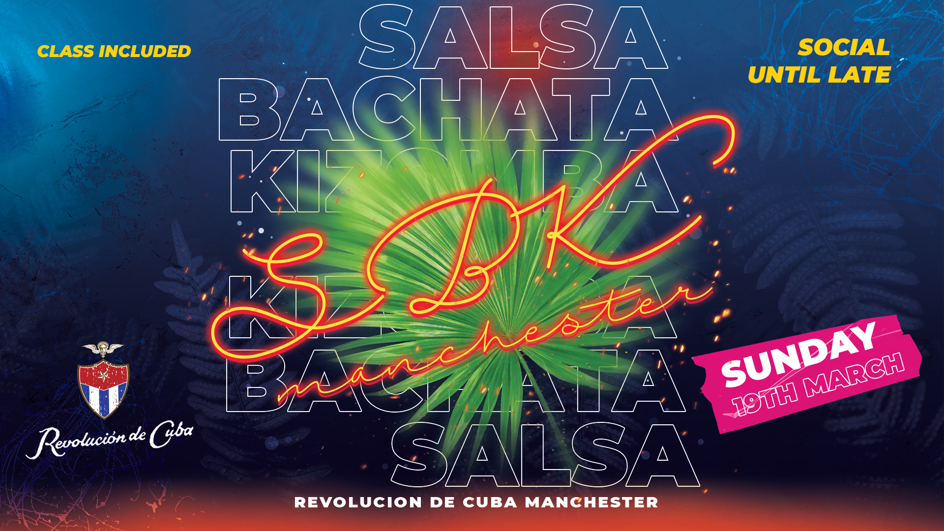 SBK MANCHESTER – Sunday 19th March | Revolucion de Cuba