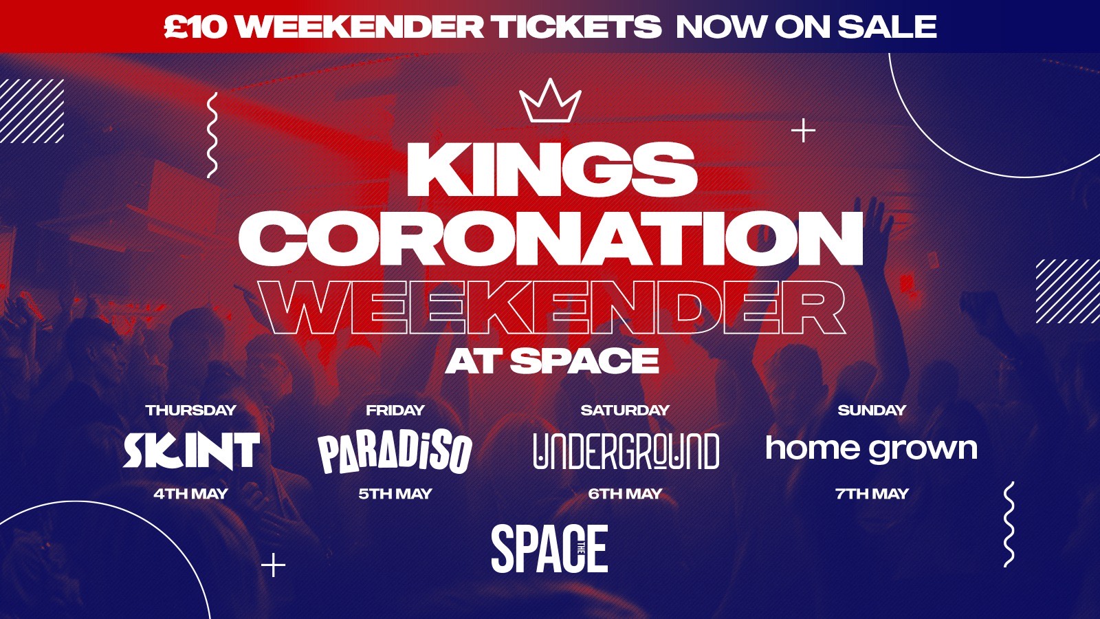 Kings Coronation Weekender at Space