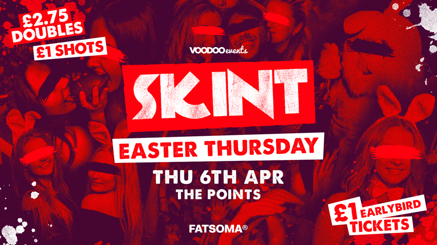 Skint – Easter Special!