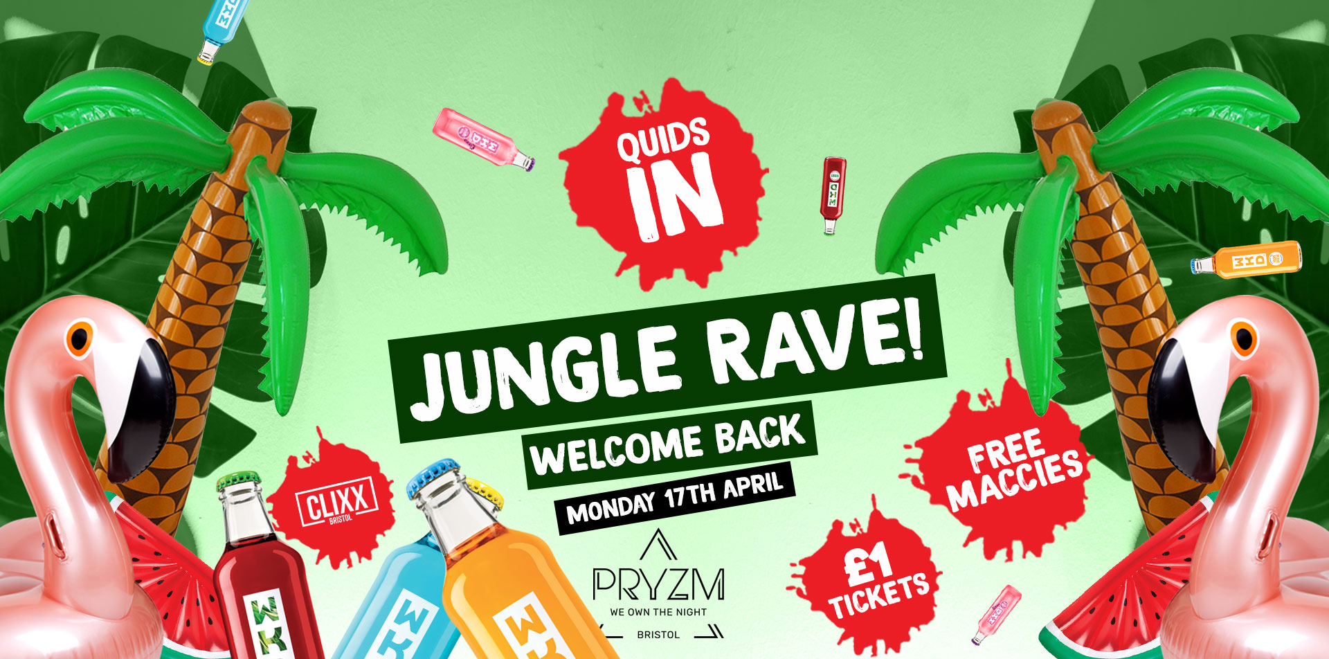 QUIDS IN – Welcome back – Jungle Rave  –  £1 Tickets