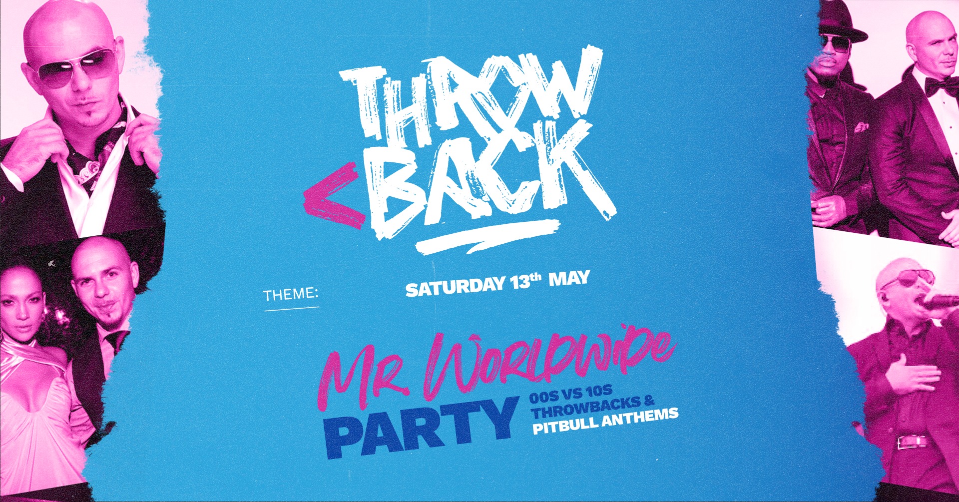 MR WORLDWIDE PARTY (Pitbull & Throwback Anthems)