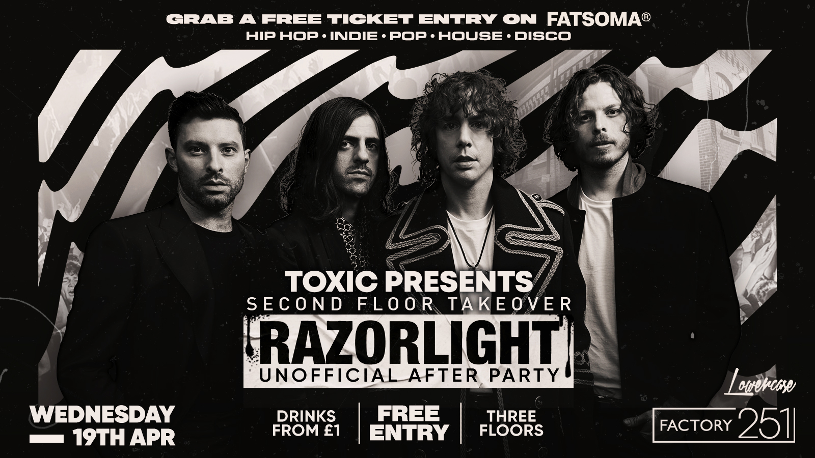 Toxic presents second floor takeover, Razorlight Afterparty!