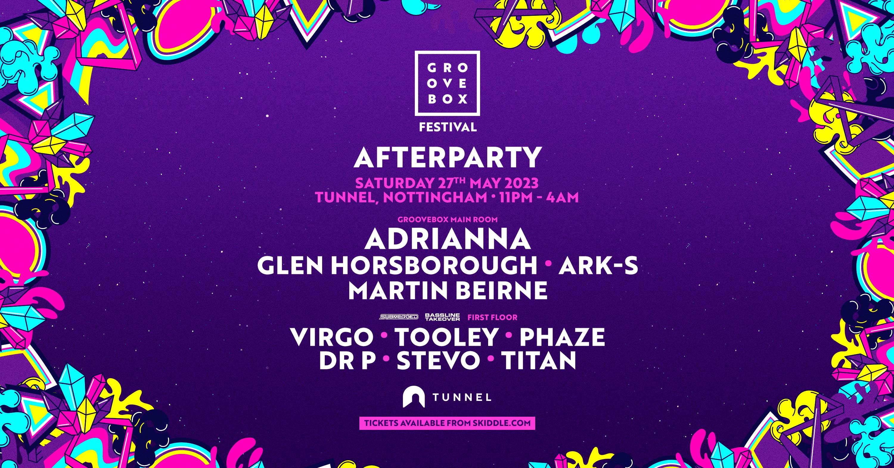 Groovebox Festival 2023 Official Afterpaty at Tunnel Club, Nottingham