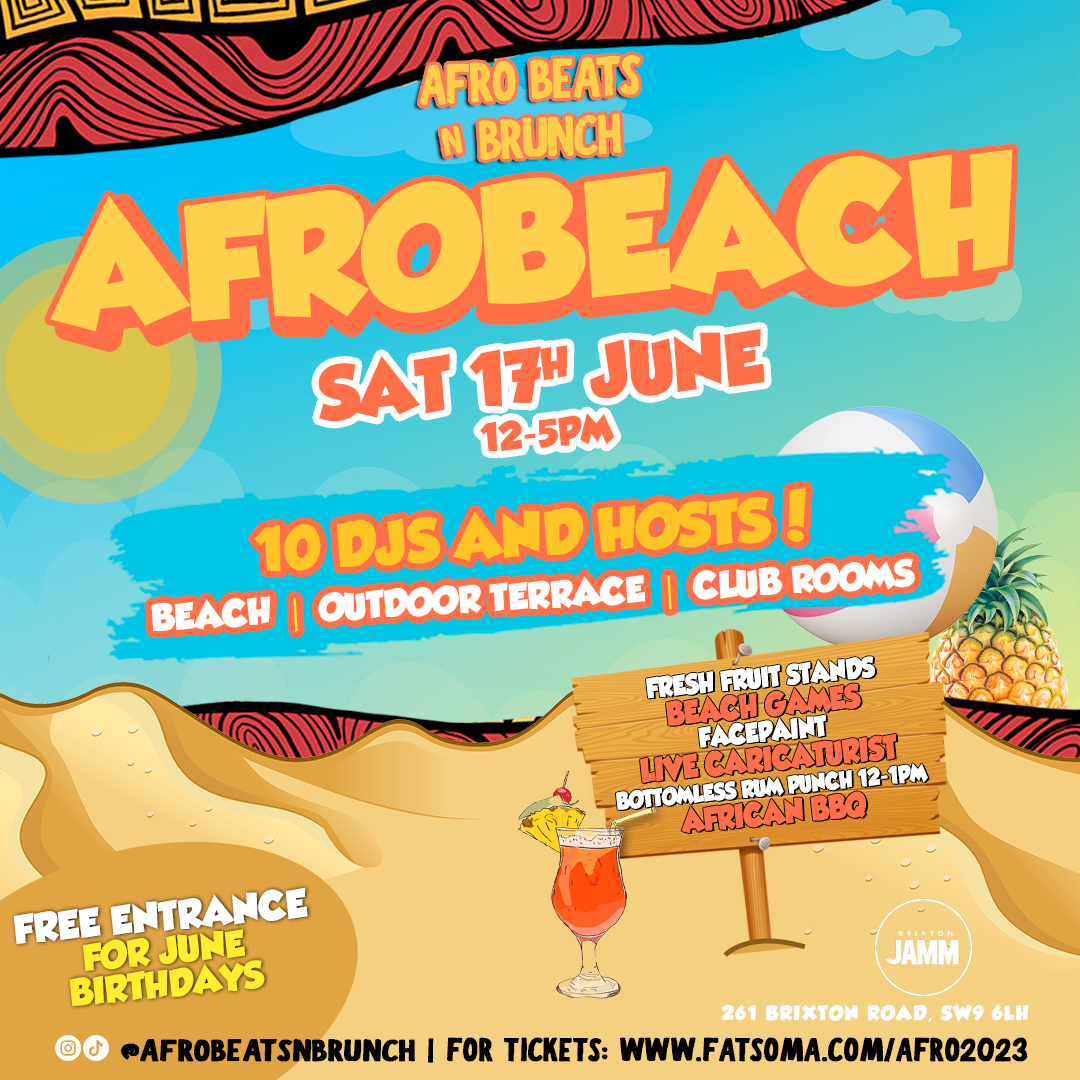 AfroBeach 2023: The Beach Comes To Brixton 🏖️ at Brixton Jamm, London ...