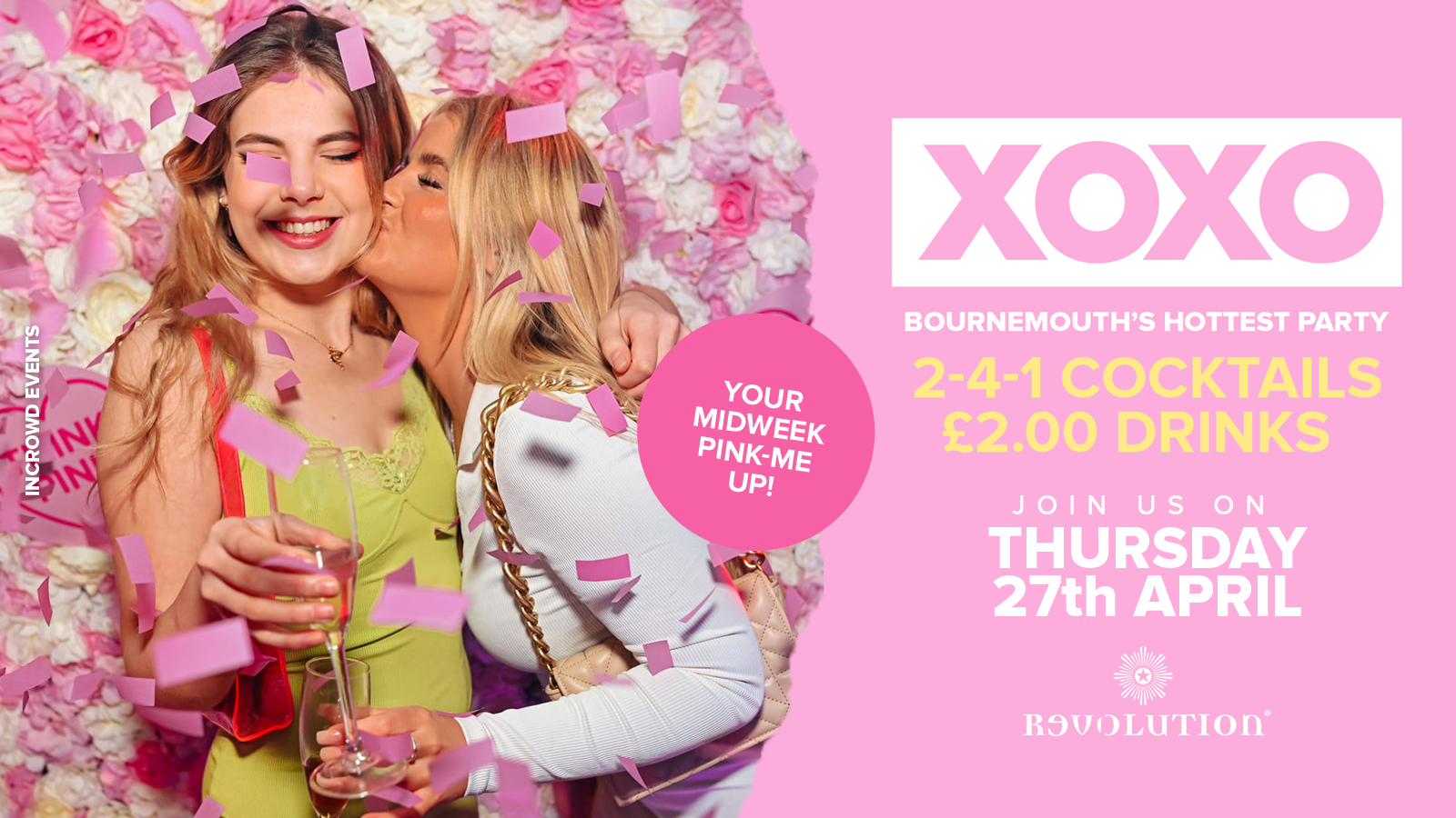 XOXO • £2.00 Drinks • Revolution