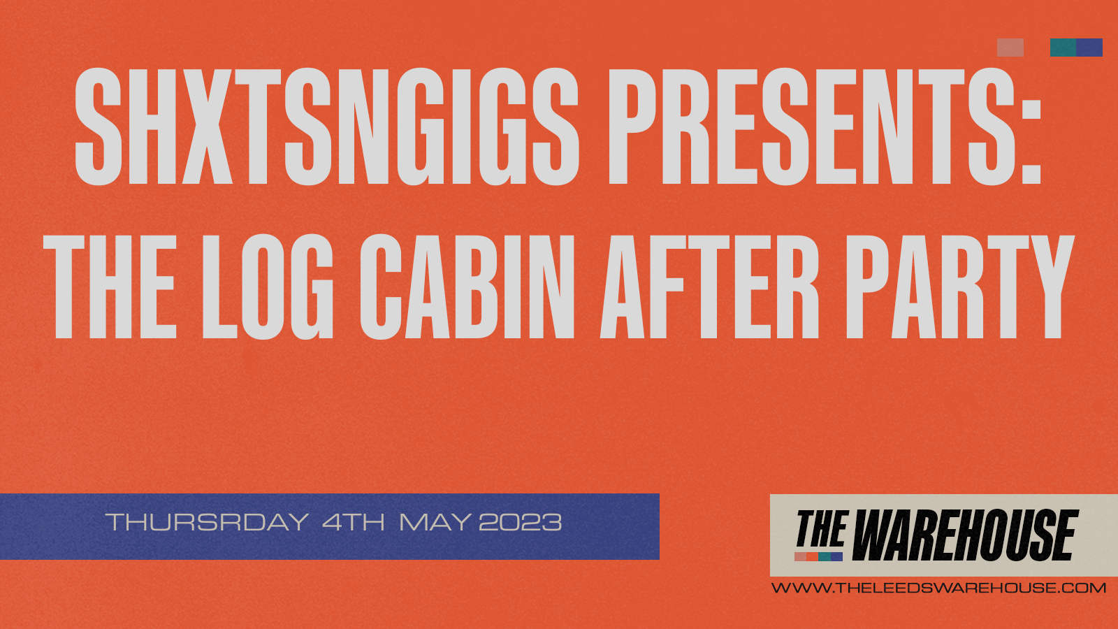 ShxtsNGigs presents: The log cabin after party