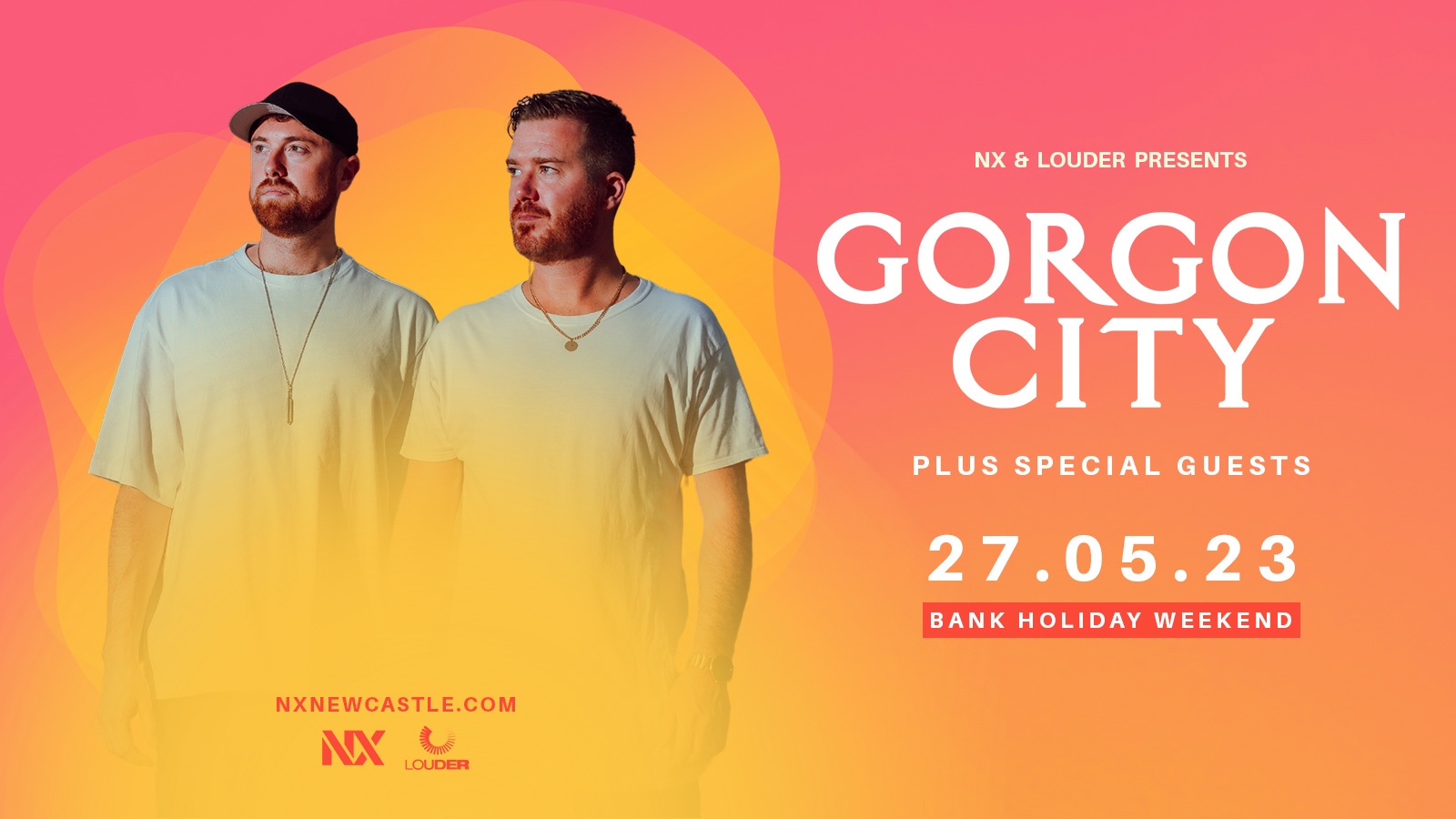 Gorgon City – NX Bank Holiday Special