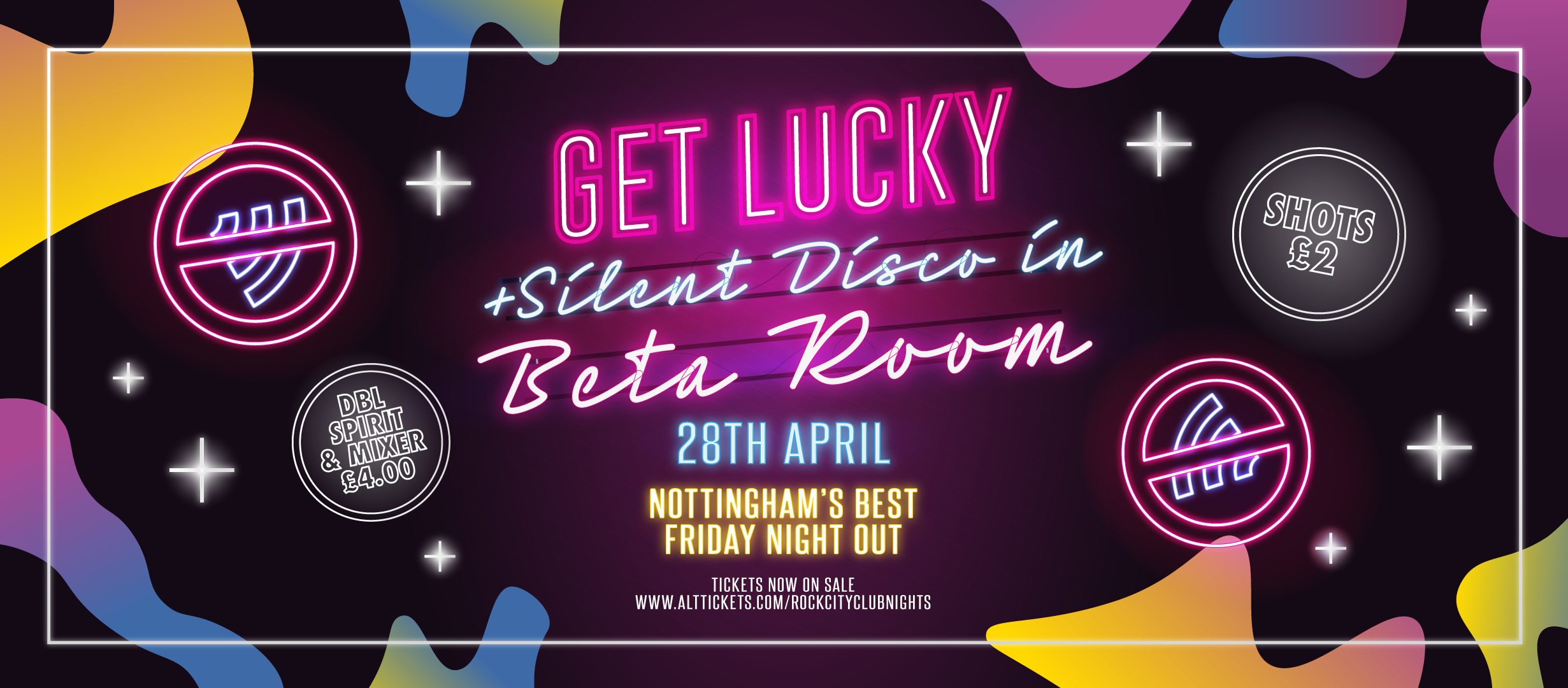 Get Lucky – Including a Silent Disco in Beta Room – Nottingham’s Biggest Friday Night – 28/04/23