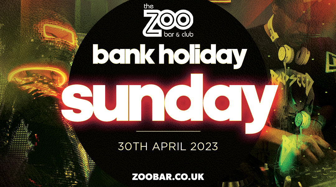BANK HOLIDAY WEEKEND SUNDAY at Zoo Bar at Zoo Bar & Club, London on