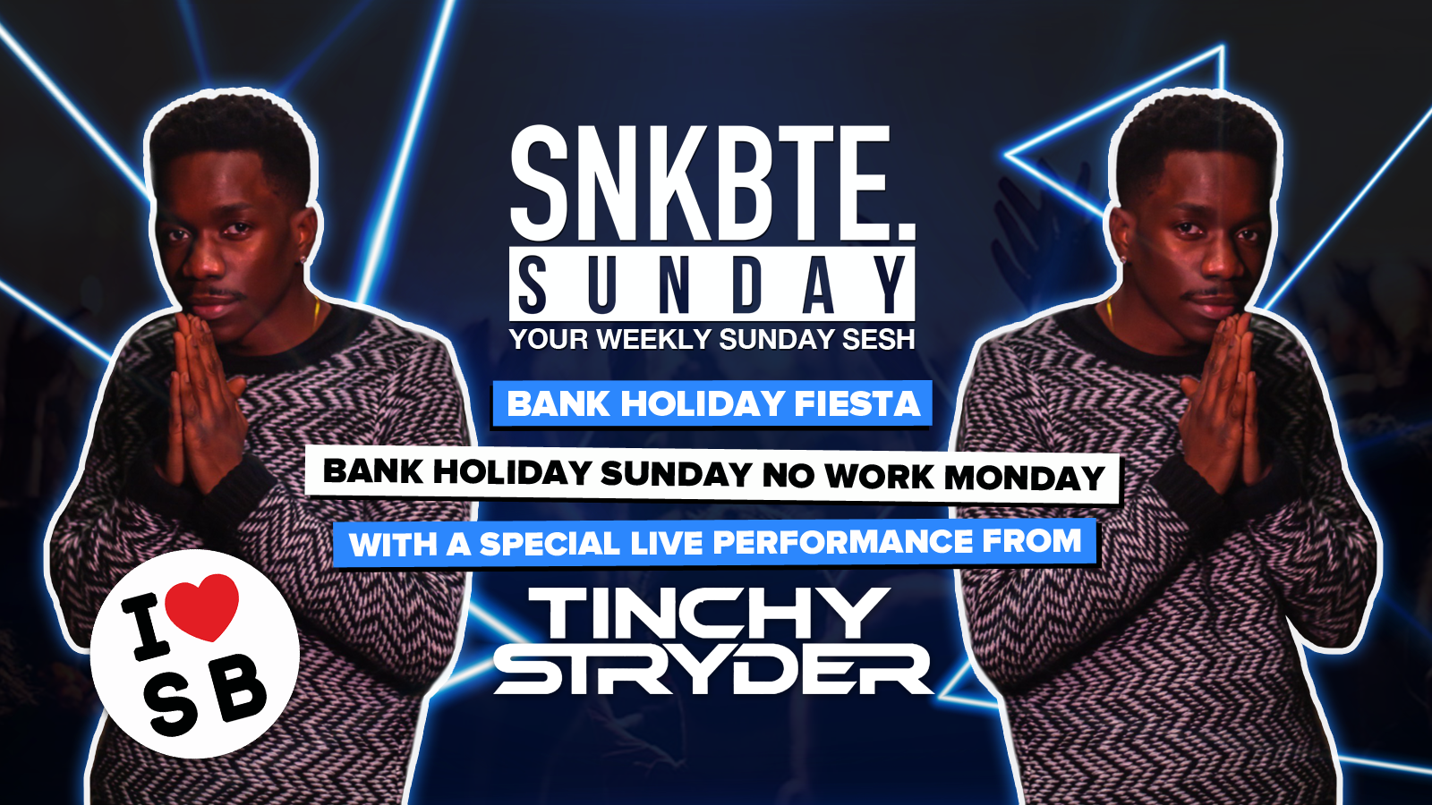 Bank Holiday Sunday @Walkabout // With Tinchy Stryder