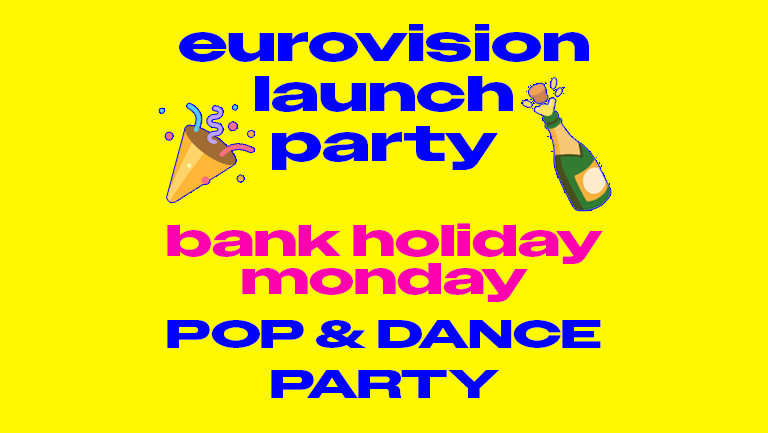 Bank Holiday Monday – CONCERT SQUARE EUROVISION LAUNCH PARTY – BIG CROWD KARAOKE – prizes for the best!! Pop & Dance Bangers All Night Long