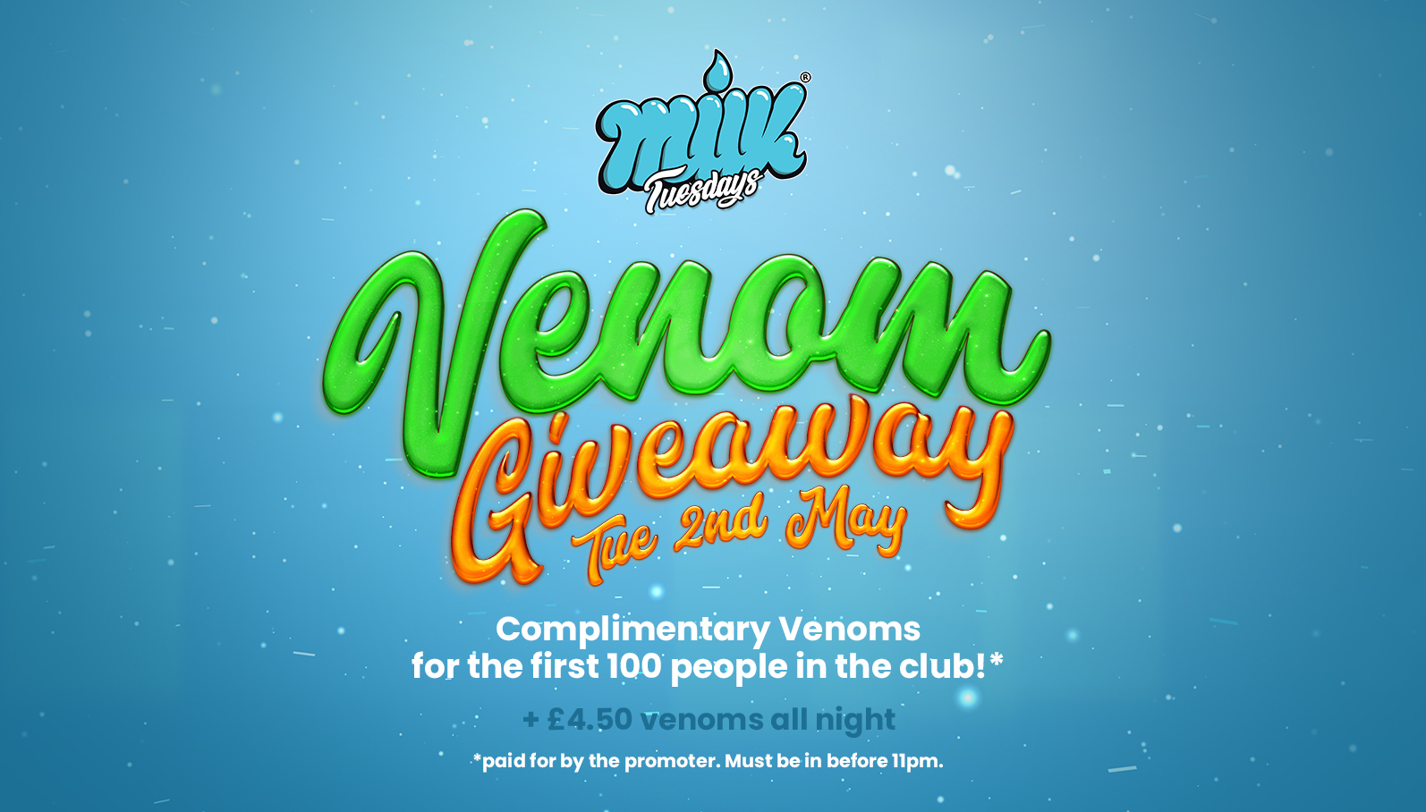 MILK TUESDAYS | VENOM GIVEAWAY! | COMPLIMENTARY VENOMS BEFORE 11PM FOR THE FIRST 100 PEOPLE | BOURBON | 2ND MAY