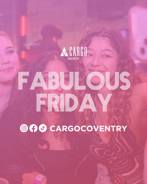 Cargo: Fabulous Fridays – Student Drinks All Night 💃