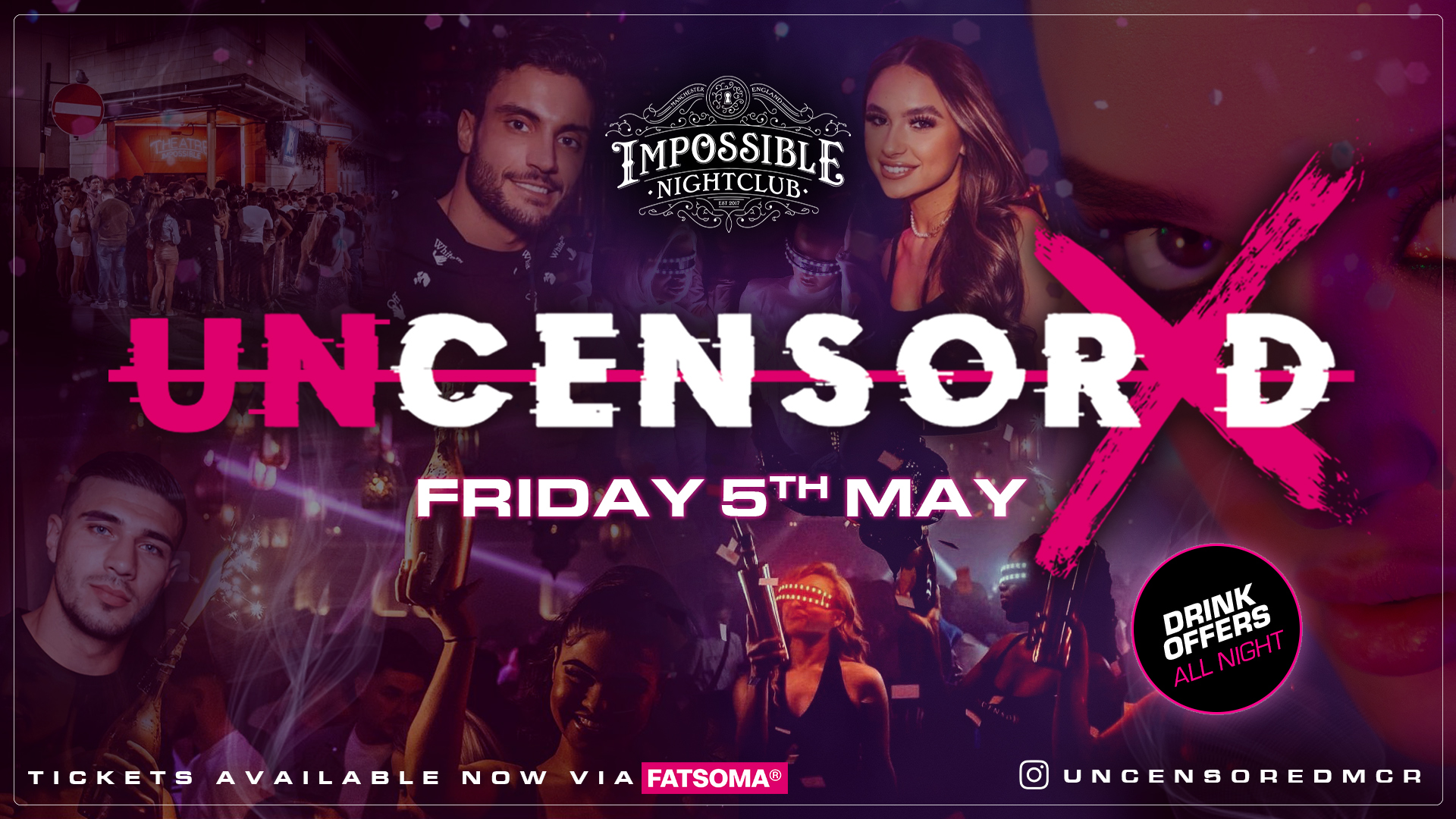 UNCENSORED FRIDAYS 🔞 IMPOSSIBLE Manchester’s Hottest Biggest Friday 👑