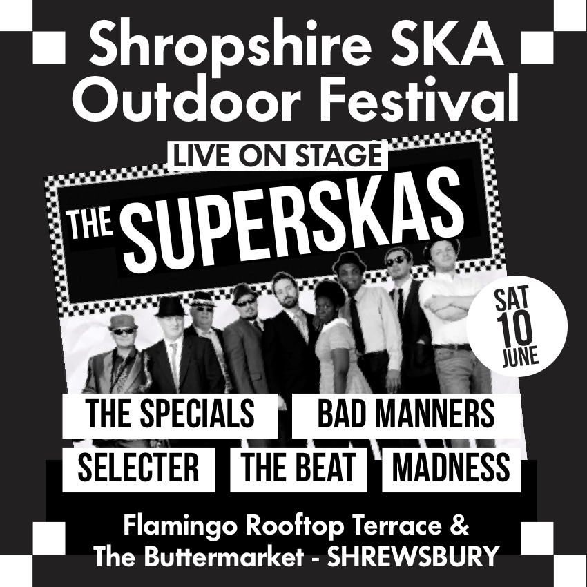 Shropshire SKA Outdoor Festival ft The SUPERSKAS