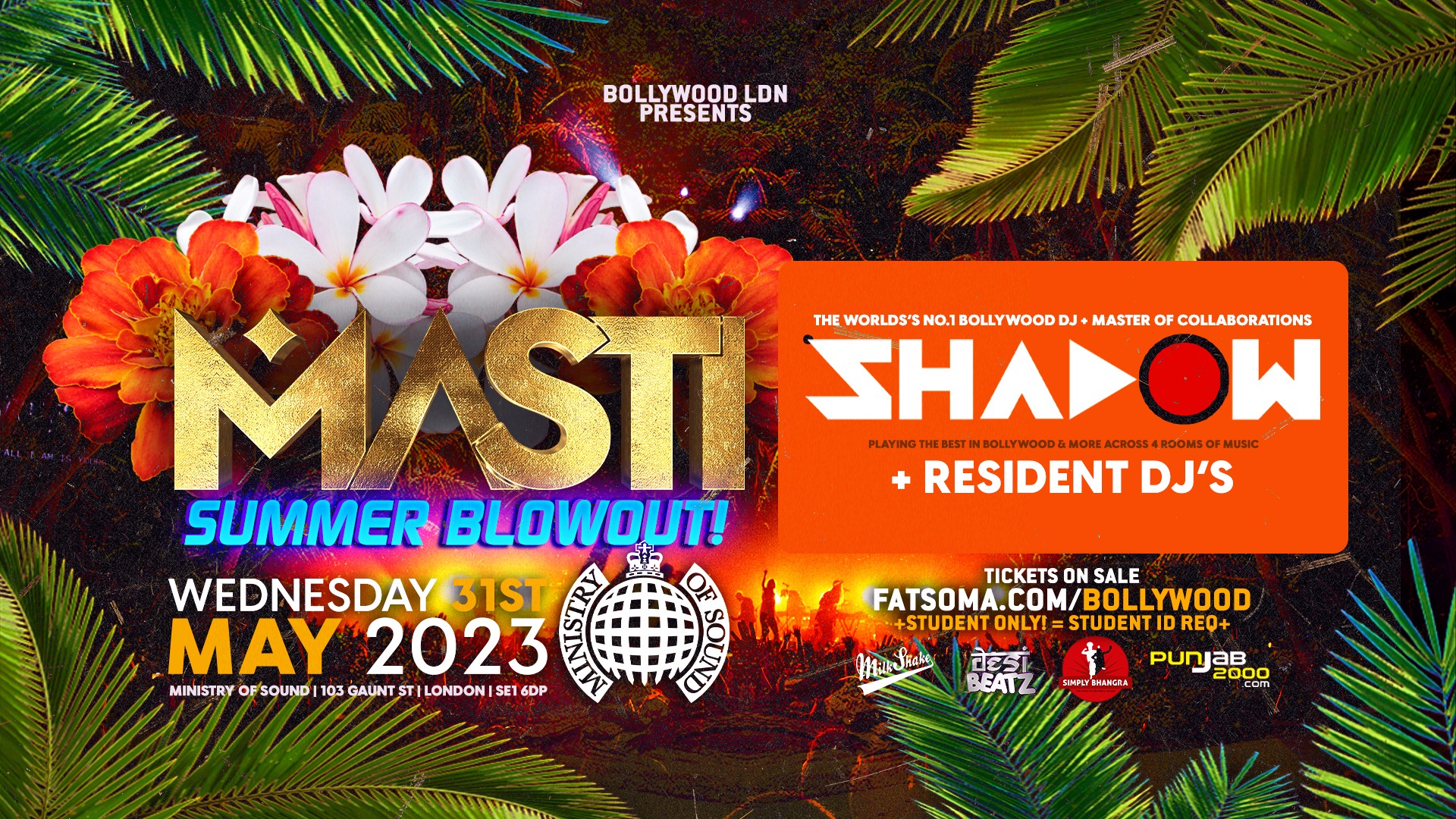 MASTI : SUMMER BLOW OUT! 💃💃💃 London’s Biggest Bollywood Party @ Ministry of Sound