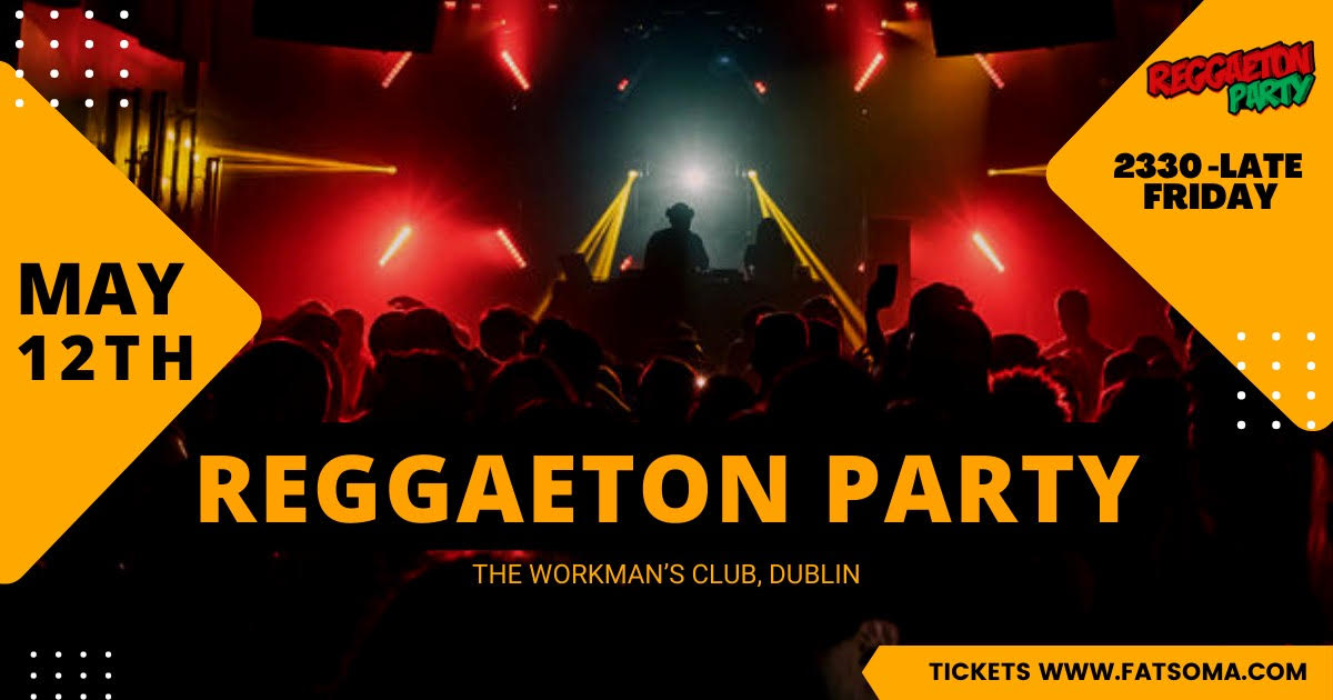 Reggaeton Party (Dublin) May 2023