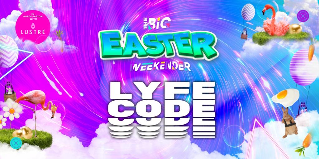 LYFECODE SATURDAYS Presents: THE BIG EASTER WEEKENDER