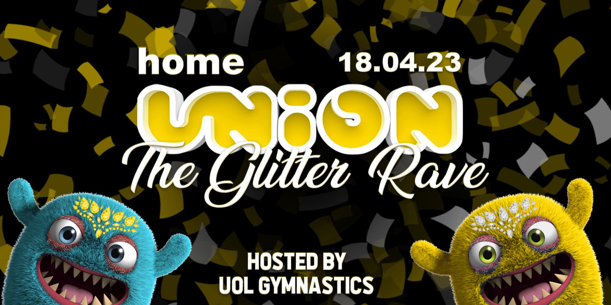 UNION TUESDAY’S AT HOME | THE GLITTER RAVE!