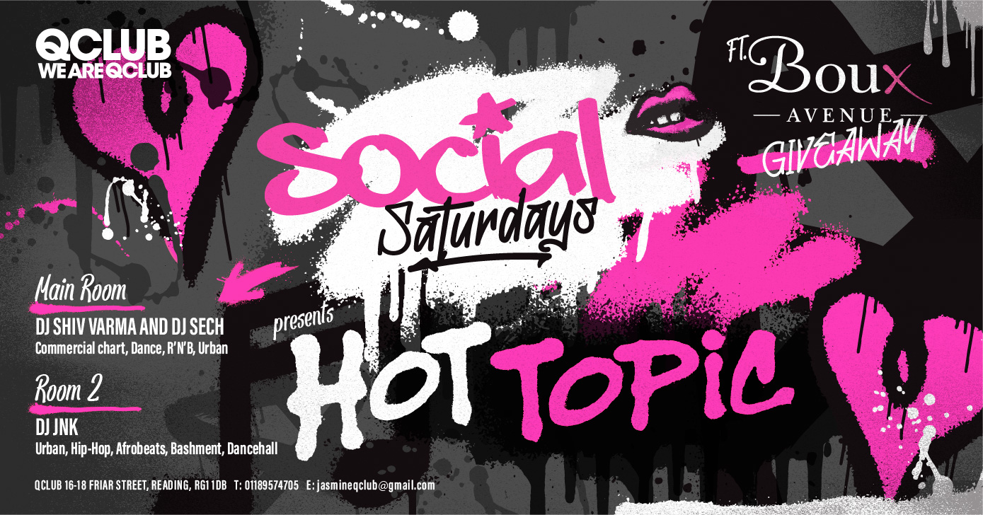 SOCIAL SATURDAYS PRESENTS... HOT TOPIC at Q Club, Reading on 6th May