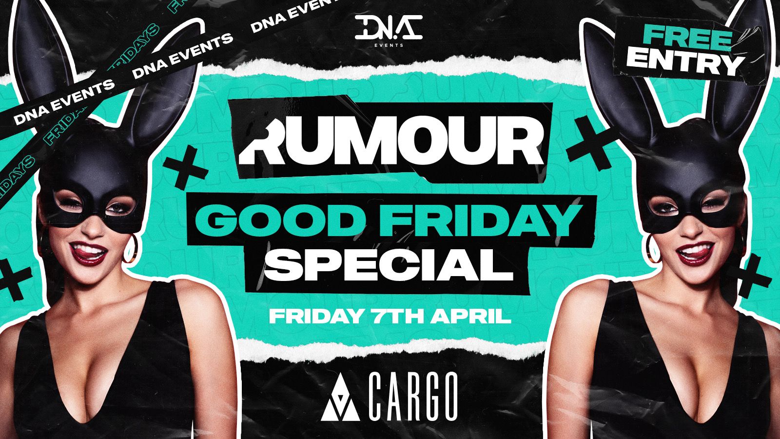 Cargo: Rumour Fridays Good Friday Special – FREE ENTRY & A FREE DRINK ON ENTRY 🐣
