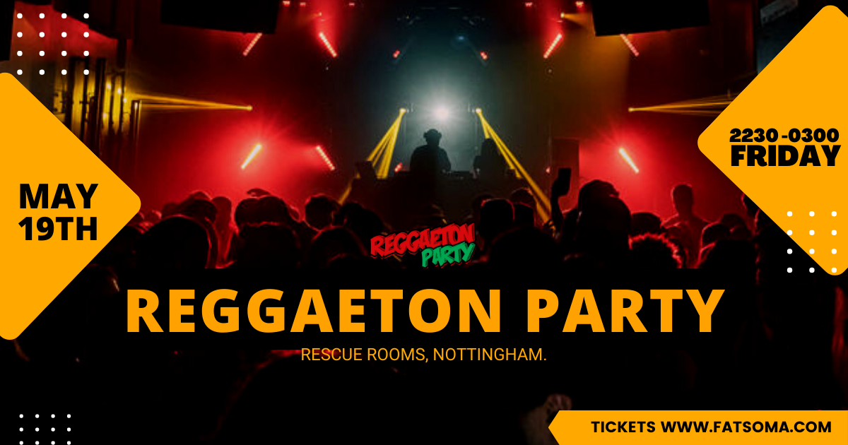 Reggaeton Party (Nottingham) May 2023