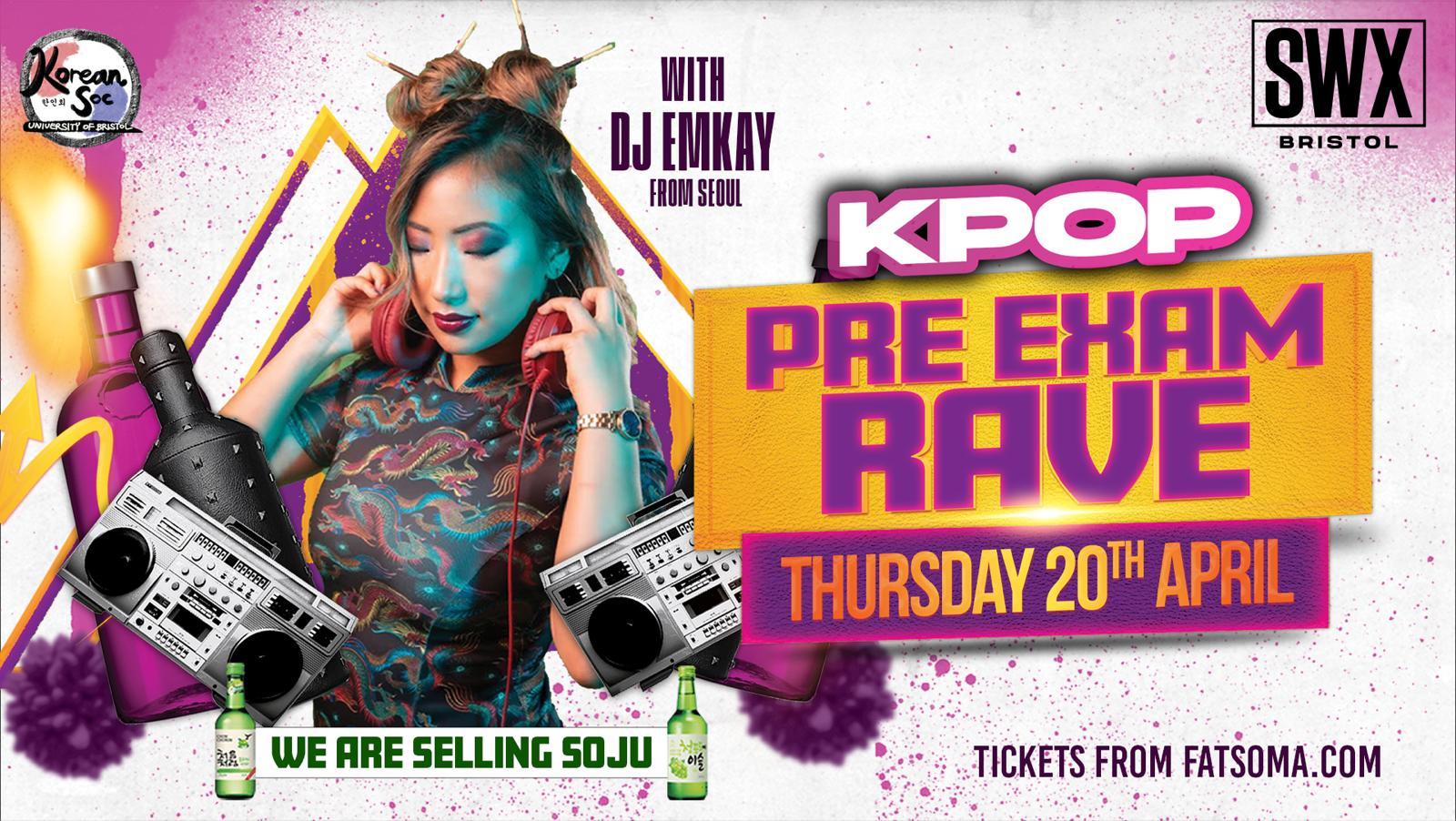 Bristol KPOP Pre Exam Rave Ft DJ Emkay